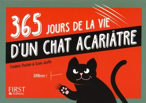 365 jours de la vie d'un chat acariâtre - Frédéric Pouhier -  First GF - Livre