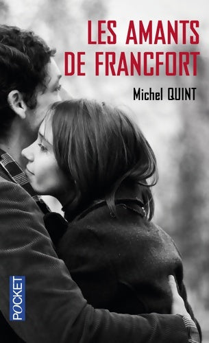 Les amants de Francfort - Michel Quint -  Pocket - Livre