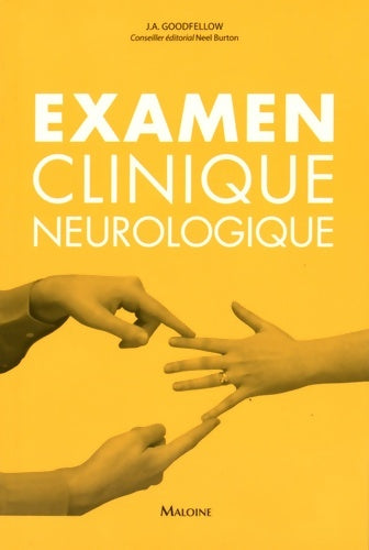Examen clinique neurologique - John A. Goodfellow -  Poche Maloine - Livre