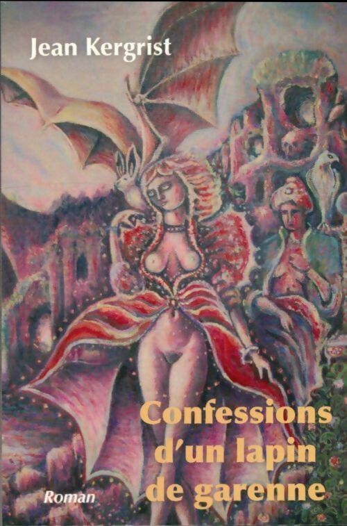 Confessions d'un lapin de garenne - Jean Kergrist -  Tnp GF - Livre