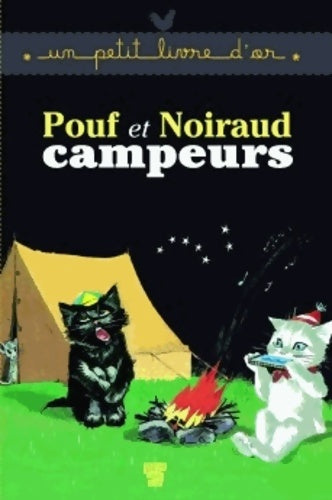 Pouf et Noiraud campeurs - Pierre Probst -  Un petit livre d'or - Livre