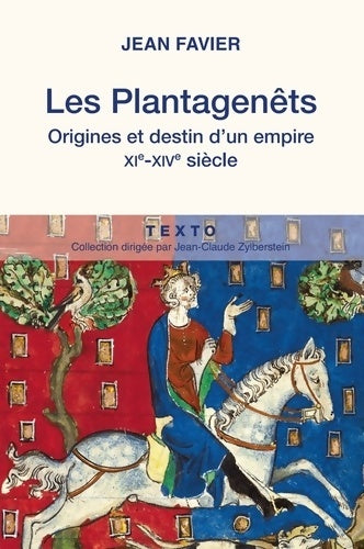 Les Plantagenêts - Jean Favier -  Texto - Livre