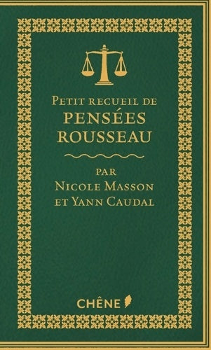 Petit recueil de pensées de Rousseau - Nicole Masson -  Petit recueil - Livre