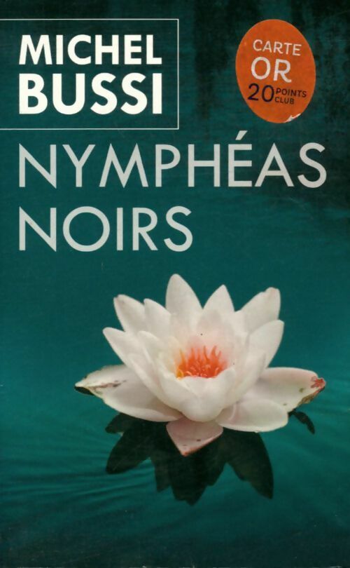 Nymphéas noirs - Michel Bussi -  France Loisirs GF - Livre