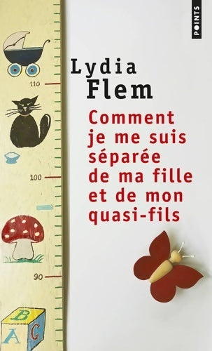 Comment je me suis séparée de ma fille et de mon quasi-fils - Lydia Flem -  Points - Livre