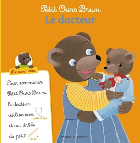 Petit ours brun : le docteur - Charlotte Le Breton -  Petit Ours brun - Livre