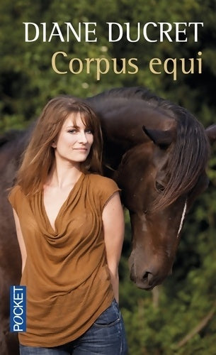 Corpus equi - Diane Ducret -  Pocket - Livre