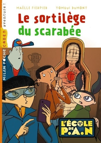 L'école de P.A.N. : Le sortilège du scarabée - Maëlle Fierpied -  Milan Poche Cadet - Livre