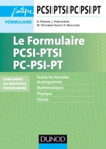 Le formulaire PCSI-PTSI, PC-PSI-PT - Lionel Porcheron -  J'intègre - Livre