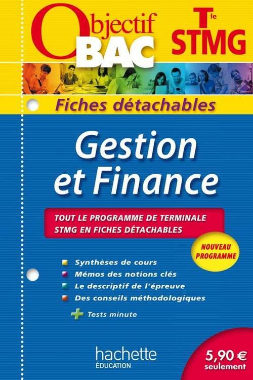 Gestion et finance Terminale STMG - Philippe Louchet -  Objectif Bac - Livre
