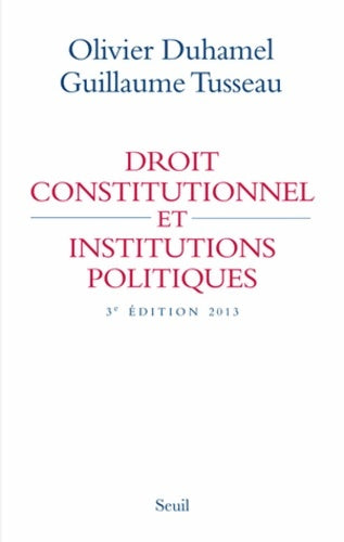 Droit constitutionnel et institutions politiques - Olivier Duhamel -  Seuil GF - Livre