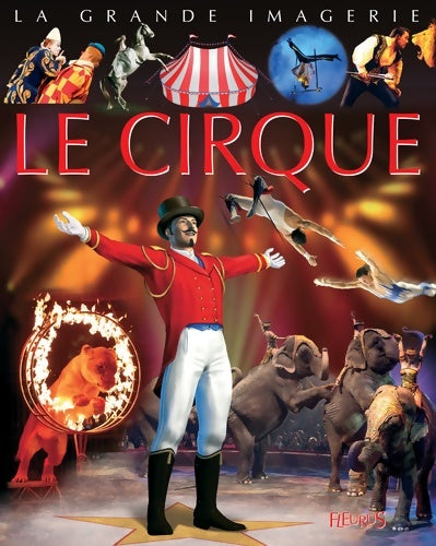 Le cirque - Cathy Franco -  La grande imagerie - Livre