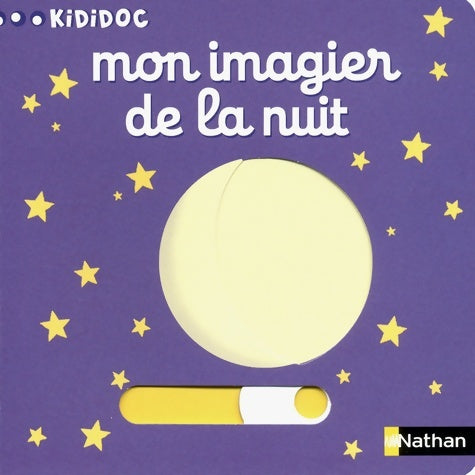 Mon imagier de la nuit - Collectif -  Imagiers Kididoc - Livre