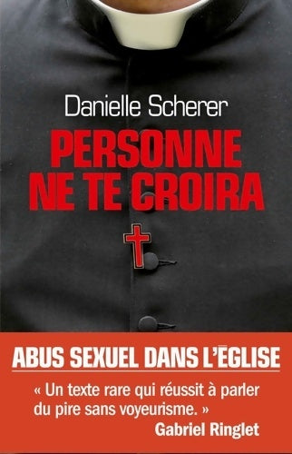 Personne ne te croira - Danielle Scherer -  Albin Michel GF - Livre