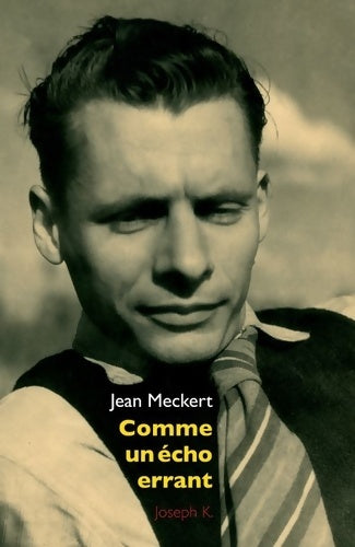 Comme un écho errant - Jean Meckert -  Joseph K GF - Livre