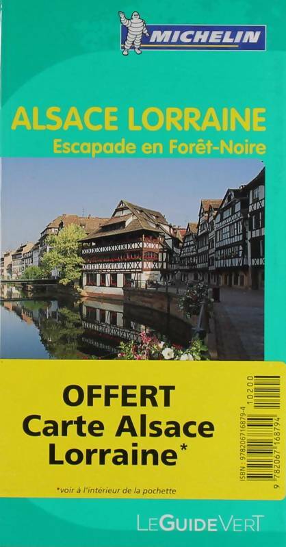 Alsace Lorraine, Escapades en Forêt Noire 2012 - Collectif -  Le Guide vert - Livre