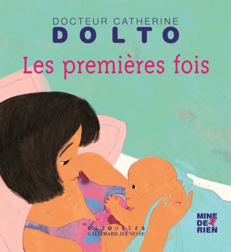 Les premières fois - Colline Faure-Poirée -  Giboulées - Mine de rien - Livre