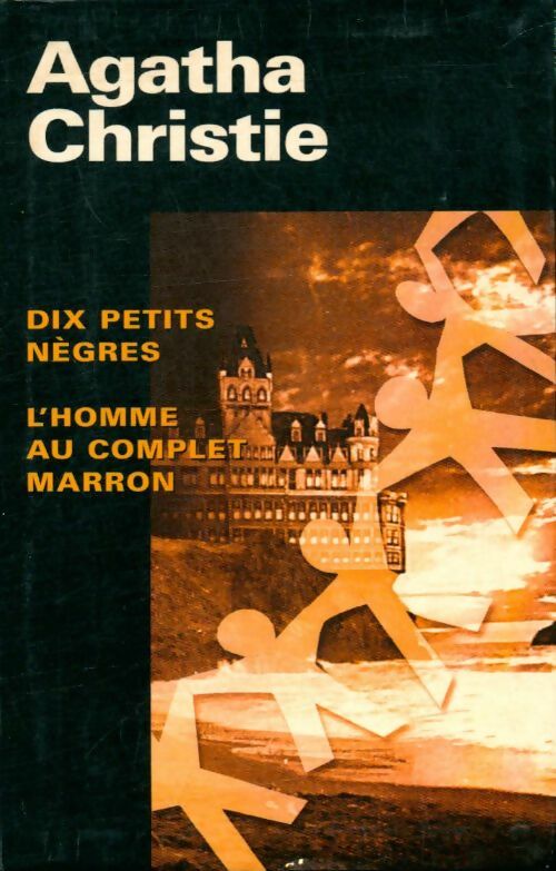 Dix petits nègres / L'homme au complet marron - Agatha Christie -  France Loisirs GF - Livre