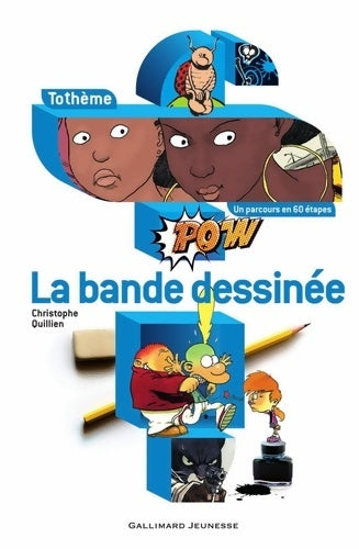 La bande dessinée - Christophe Quillien -  Tothème - Livre