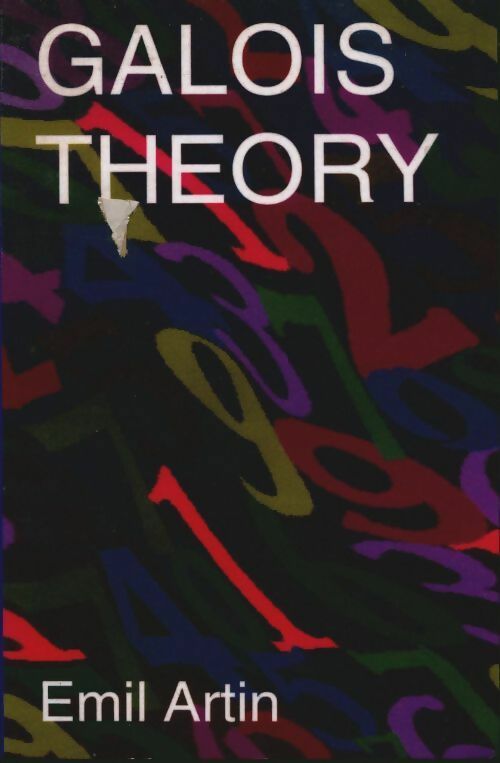 Galois theory. Lectures delivered at the university of notre dame by emil artin - Emil Artin -  Dover Publications GF - Livre