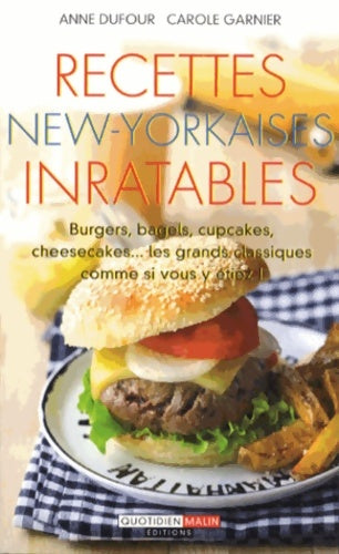 Recettes new-yorkaises inratables - Anne Dufour -  Quotidien malin - Livre