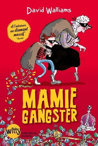 Mamie gangster - David Walliams -  Witty - Livre