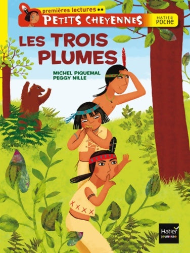 Petits cheyennes : Les trois plumes - Michel Piquemal -  Hatier poche - Livre