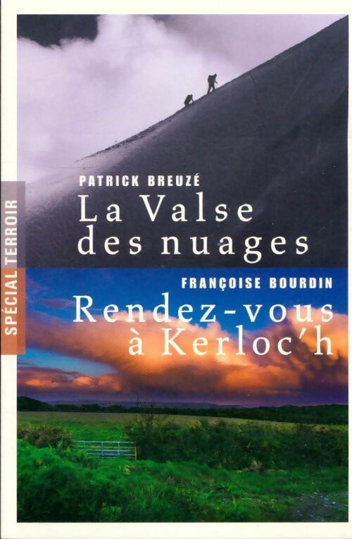 La valse des nuages / Rendez vous à Kerloc'h - Françoise Bourdin ; Patrick Breuzé -  Spécial terroir - Livre