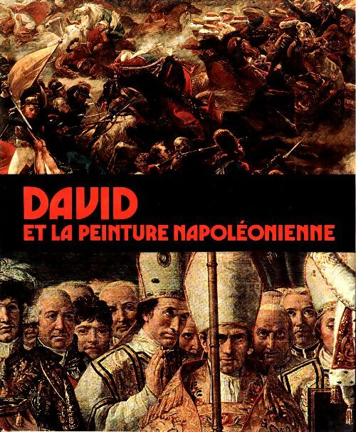 David et la peinture napoléonienne - Alvar Gonzalez-Palacios -  Galerie d'art - Livre
