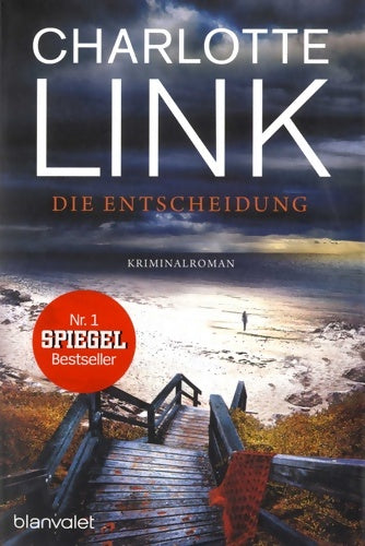 Die entscheidung - Charlotte Link -  Blanvalet - Livre