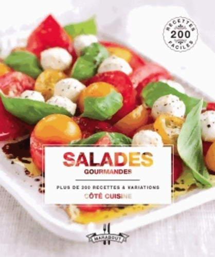 Salades gourmandes - Collectif -  Côté cuisine - Livre