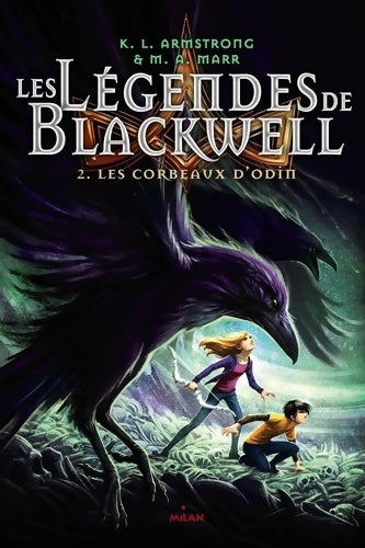 Les légendes de Blackwell Tome II : Les corbeaux d'Odin - Kelley Armstrong -  Milan poche - Livre