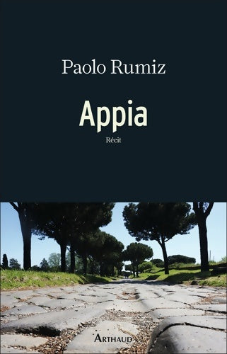 Appia - Paolo Rumiz -  Arthaud GF - Livre