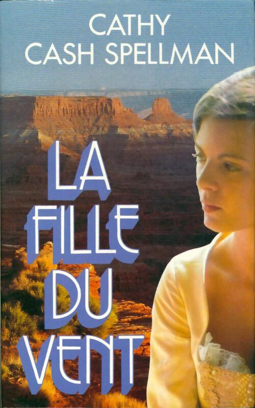 La fille du vent - Cathy Cash-Spellman -  Le Grand Livre du Mois GF - Livre