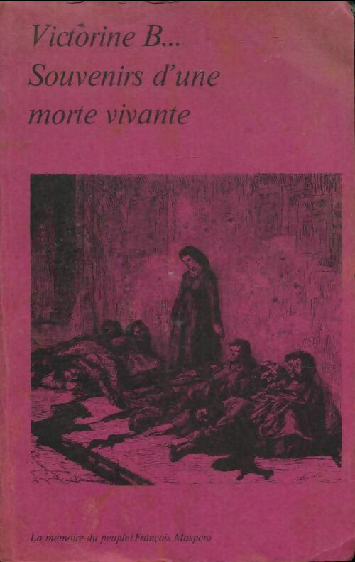 Souvenirs d'une morte vivante - Victorine Brocher -  La mémoire du peuple - Livre