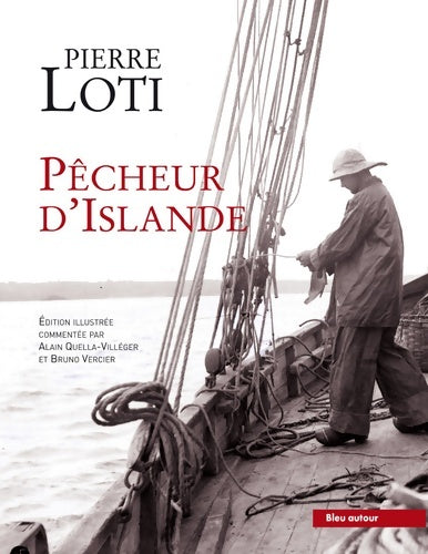 Pêcheur d'Islande - Pierre Loti ; Loti Pierre -  Bleu autour GF - Livre