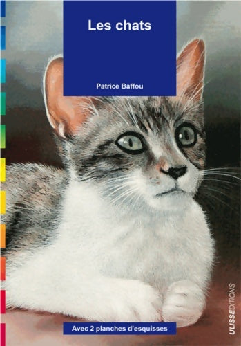 Les chats - Patrice Baffou -  Ulisse GF - Livre