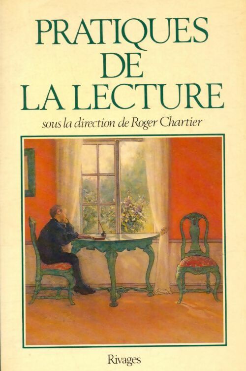 Pratiques de la lecture - Roger Chartier -  Rivages GF - Livre