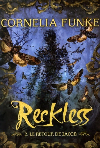 Reckless Tome II : Le retour de Jacob - Cornelia Funke -  Gallimard Jeunesse GF - Livre