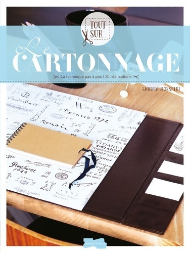 Le cartonnage - Sandra Hosseini -  Tout sur... - Livre
