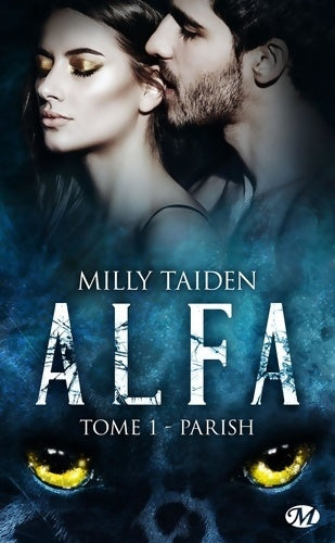 A.L.F.A. Tome I : Parish - Milly Taiden -  Bit-Lit Poche - Livre