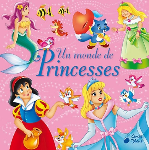 Un Monde de princesses - Javier Inajara -  Classiques de toujours - Livre