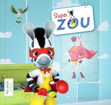 Super Zou - Collectif -  Mes petits albums - Livre