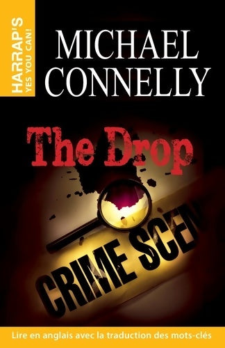 The drop - Michael Connelly -  Yes you can ! - Livre