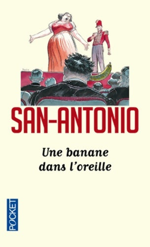 Une banane dans l'oreille - San-Antonio -  San-Antonio (2ème Série) - Livre