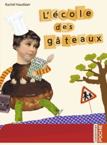 L'école des gâteaux - Rachel Hausfater -  Lecture en Poche - Livre