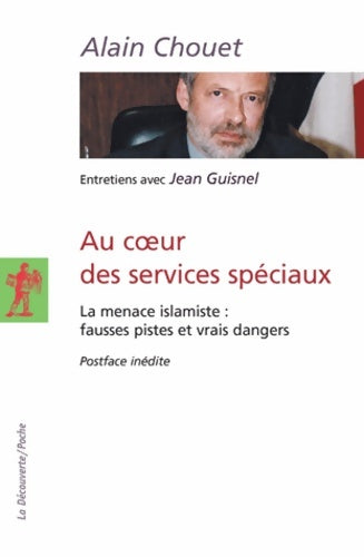 Au coeur des services spéciaux - Alain Chouet -  La Découverte poche - Livre