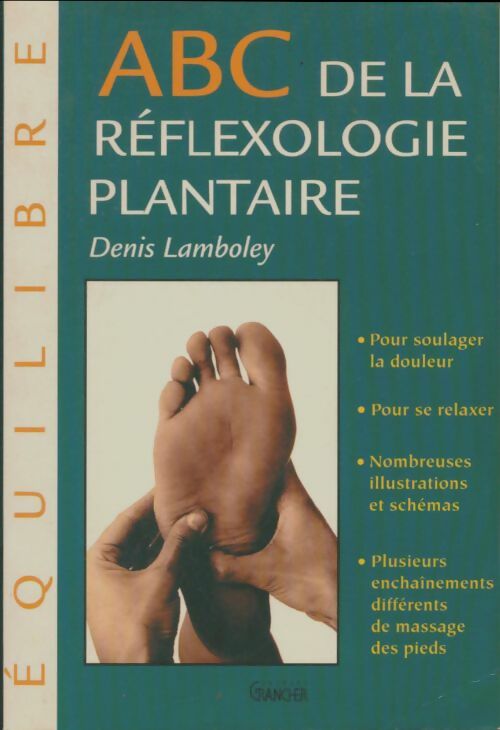 Abc de la réflexologie plantaire - Denis Lamboley -  ABC - Livre