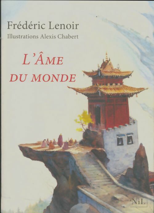 L'âme du monde - Frédéric Lenoir -  Nil GF - Livre