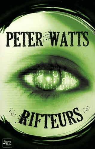 Rifteurs Tome II - Peter Watts -  Rendez-vous ailleurs - Livre